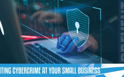 PREVENTING CYBERCRIME AT YOUR SMALL BUSINESS